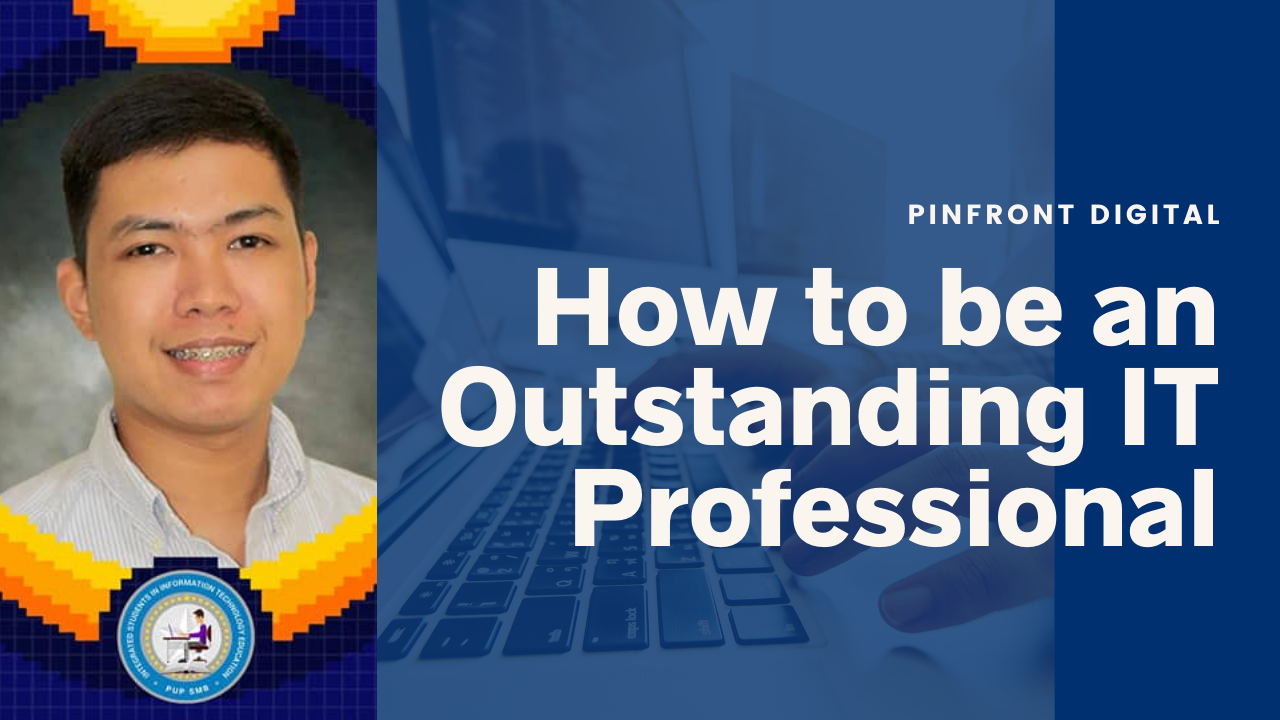 How to be an Outstanding IT Professional